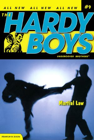 [Hardy Boys: Undercover Brothers 09] • Martial Law